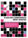 Aral Balkan, David Coulson, James Dean Palmer, Jennifer Dehaan, David Doull, Josh Dura... - Flash MX Components Most Wanted, m. CD-ROM