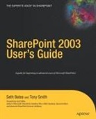 Seth Bates, Tony Smith - SharePoint 2003 User's Guide
