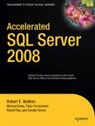 Michael Coles, Chris Farmer, Fabio Claudio Ferracchiati, Jonathan Rae, Robert Walters - Accelerated SQL Server 2008