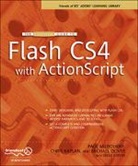 Michael Boucher, Chris Kaplan, Paul Milbourne - The Essential Guide to Flash CS4 with ActionScript
