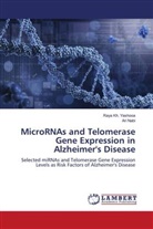 Ari Nabi, Raya Kh. Yashooa - MicroRNAs and Telomerase Gene Expression in Alzheimer's Disease