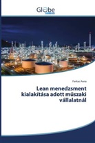 Farkas Anna - Lean menedzsment kialakítása adott m szaki vállalatnál