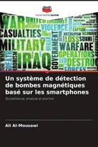 Ali Al-Mousawi - Un système de détection de bombes magnétiques basé sur les smartphones