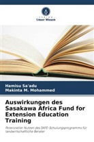 Makinta M Mohammed, Makinta M. Mohammed, Hamisu Sa'adu - Auswirkungen des Sasakawa Africa Fund for Extension Education Training