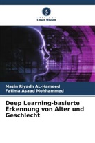 Mazin Riyadh AL-Hameed, Fatima Asaad Mohhammed - Deep Learning-basierte Erkennung von Alter und Geschlecht