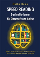 Heiko Boos - Speed Reading & schneller lernen für Oberstufe und Abitur