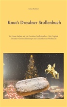 Knut Richter - Knut's Dresdner Stollenbuch