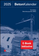 Konrad Bergmeister, Frank Fingerloos, Johann-Dietrich Wörner - Beton-Kalender 2025 (2 Teile)