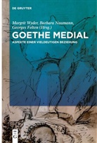Georges Felten, Barbara Naumann, Margrit Wyder - Goethe medial