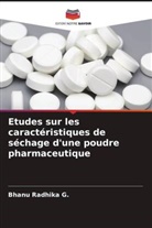 Bhanu Radhika G. - Etudes sur les caractéristiques de séchage d'une poudre pharmaceutique