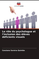 Cassiana Saraiva Quintão - Le rôle du psychologue et l'inclusion des élèves déficients visuels