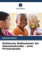 Ramesh Kolleti - Politische Maßnahmen für Stammeskinder - eine Primärstudie