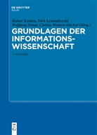 Rainer Kuhlen, Dirk Lewandowski, Wolfgang Semar, Wolfgang Semar u a, Christa Womser-Hacker - Grundlagen der Informationswissenschaft