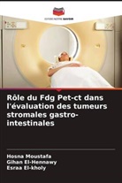 Gihan El-Hennawy, Esraa El-kholy, Hosna Moustafa - Rôle du Fdg Pet-ct dans l'évaluation des tumeurs stromales gastro-intestinales