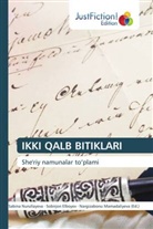 Sobirjon Elboyev, Sabina Nurullayeva, Nargizabonu Mamadaliyeva - IKKI QALB BITIKLARI