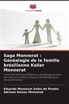 Eduardo Monnerat Solon de Pontes, Adriane Gomes Monnerat - Saga Monnerat : Généalogie de la famille brésilienne Koller Monnerat