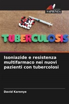 David Karenye - Isoniazide e resistenza multifarmaco nei nuovi pazienti con tubercolosi