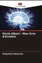 Pangratios Papacosta - Oncle Albert : Mon livre d'Einstein