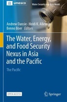 Heidi K. Alleway, Benno Böer, Andrew Dansie, Heidi K Alleway - The Water, Energy, and Food Security Nexus in Asia and the Pacific