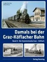 Ludger Kenning, Alfred Moser - Damals bei der Graz-Köflacher Bahn