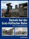 Ludger Kenning, Alfred Moser - Damals bei der Graz-Köflacher Bahn