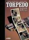 E. S. Abulí, Eduardo Risso, Enrique Sánchez Abulí - Torpedo 1972