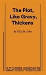 Billy St John, Billy St. John - The Plot, Like Gravy, Thickens