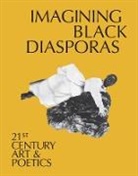 Dhyandra Lawson, Dhyandra Lawson - Imagining Black Diasporas: 21st-Century Art and Poetics