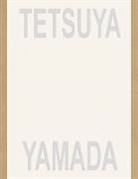 Tetsuya Yamada - Tetsuya Yamada: Listening