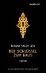 Tatiana Salem Levy - Der Schlüssel zum Haus