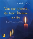 Ulrich Peters - Von der Kerze, die nicht brennen wollte
