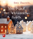 Doris Bewernitz - Vom Kind, das Weihnachten suchte