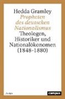 Hedda Gramley - Propheten des deutschen Nationalismus