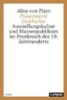 Alice von Plato - Präsentierte Geschichte
