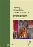 Carlos Alba, Marianne Braig, Stefan Rinke - Latin America and Asia