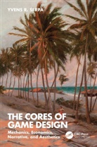 Yvens R. Serpa - Cores of Game Design