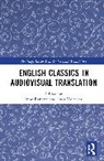 Irene Valleriani Ranzato, Irene Ranzato, Ranzato Irene, Luca Valleriani - English Classics in Audiovisual Translation