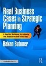 Hakan Butuner, Butuner Hakan - Real Business Cases in Strategic Planning
