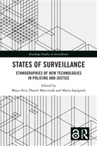 Maya Avis, Daniel Marciniak, Maria Sapignoli, Sapignoli Maria - States of Surveillance