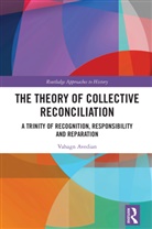 Vahagn Avedian - The Theory of Collective Reconciliation