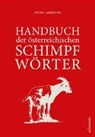 Peter Ahorner - Handbuch der österreichischen Schimpfwörter