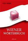 Peter Ahorner - Wiener Wörterbuch