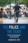 Brandon del Pozo - The Police and the State