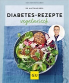 Matthias Riedl, Matthias (Dr.) Riedl - Diabetes-Rezepte vegetarisch