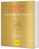 GRÄFE UND UNZER Verlag, GRÄFE UND UNZER Verlag - Seelenfutter! Das Goldene von GU