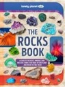 Lonely Planet, Lonely Planet Kids, Lonely Planet Kids Lonely Planet - The rocks book : a guide to the rocks, minerals and precious stones that make up our planet, and where to find them!