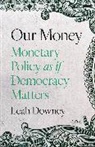Leah Rose Ely Downey - Our Money