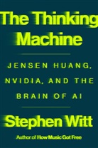 Stephen Witt, Witt Stephen - The Thinking Machine