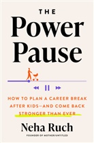 Neha Ruch - The Power Pause