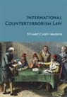 Stuart Casey-Maslen, Stuart (University of Pretoria) Casey-Maslen, Casey-Maslen Stuart - International Counterterrorism Law